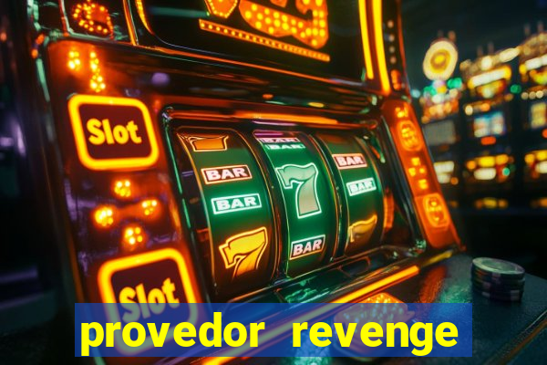 provedor revenge slots demo