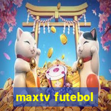 maxtv futebol