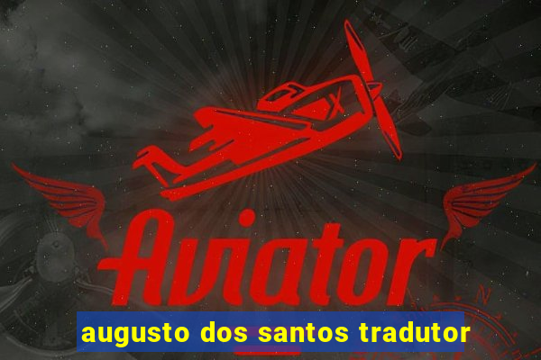 augusto dos santos tradutor