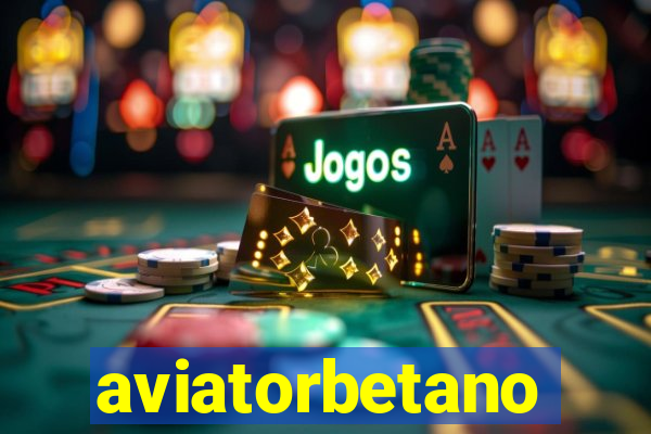 aviatorbetano