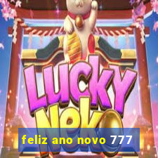 feliz ano novo 777