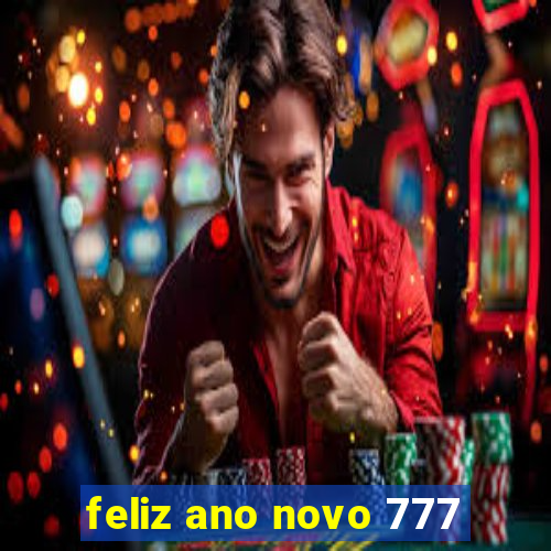 feliz ano novo 777