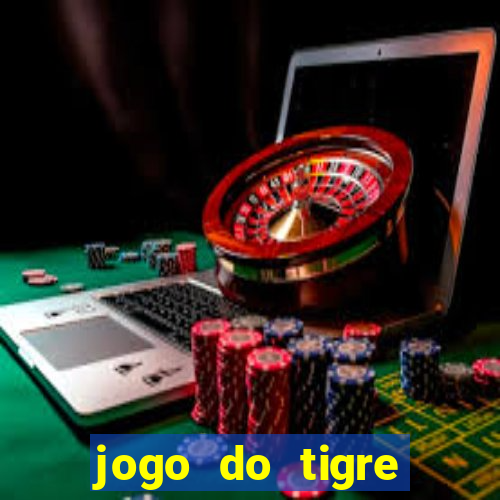 jogo do tigre minimo 1 real