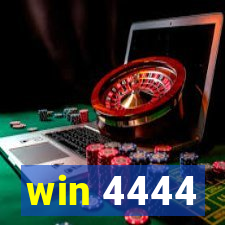 win 4444