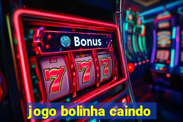 jogo bolinha caindo