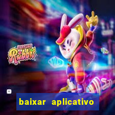 baixar aplicativo de jogos para ganhar dinheiro