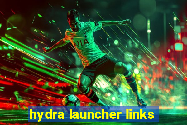 hydra launcher links