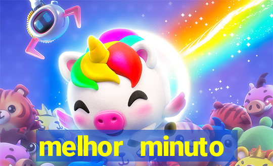 melhor minuto fortune ox