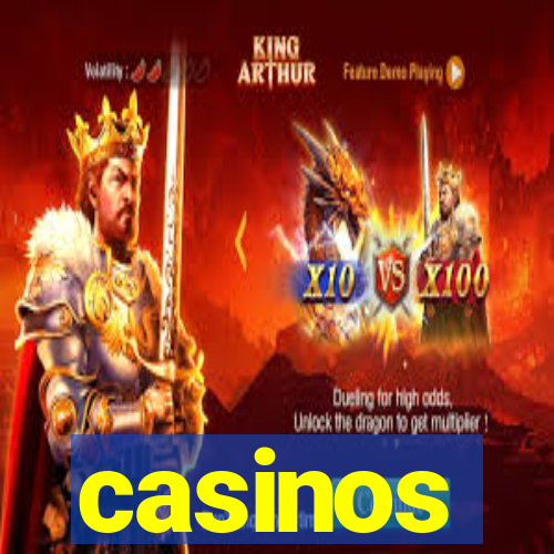 casinos