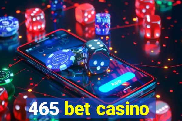 465 bet casino