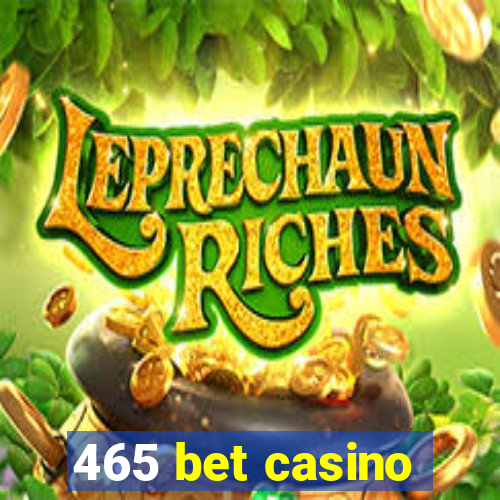 465 bet casino