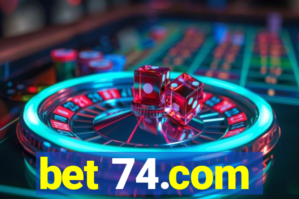 bet 74.com