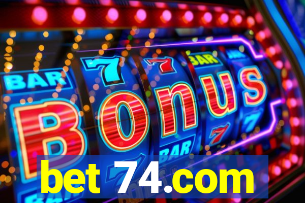 bet 74.com