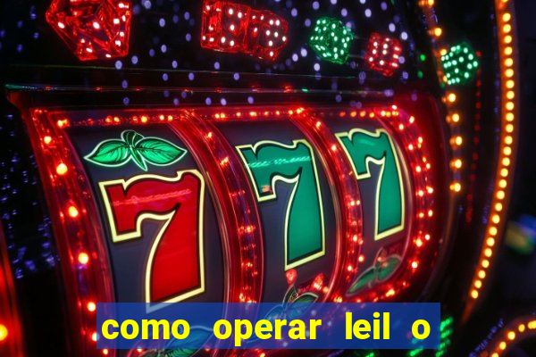 como operar leil o de abertura mini indice