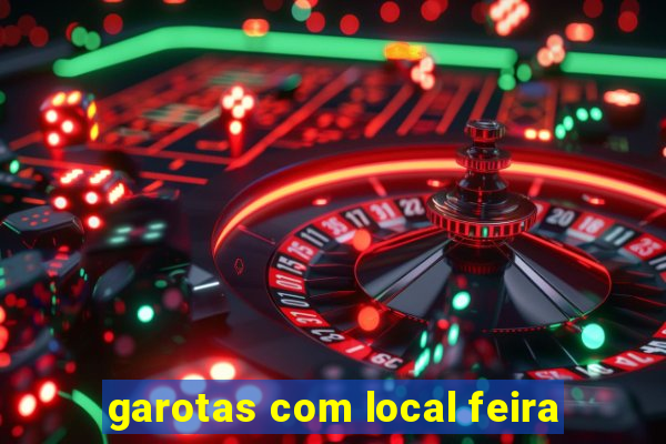 garotas com local feira