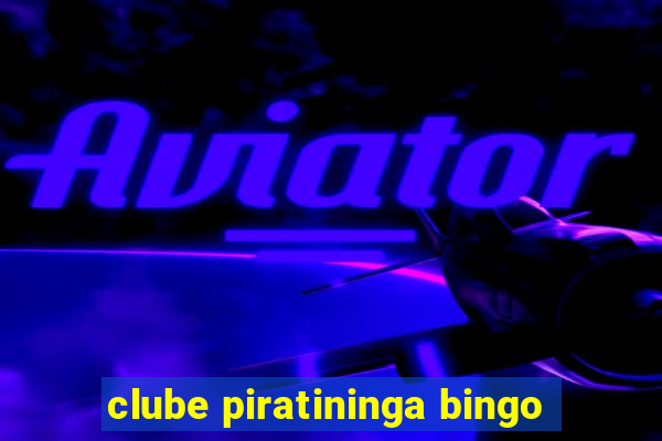 clube piratininga bingo