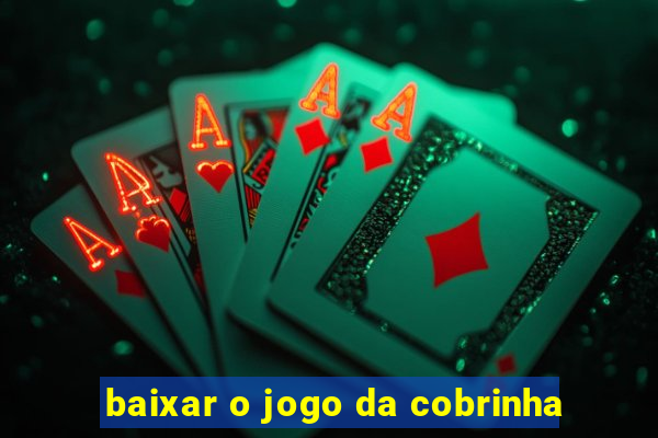 baixar o jogo da cobrinha