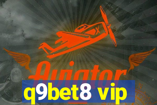 q9bet8 vip