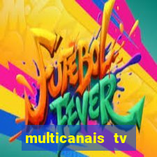 multicanais tv online ao vivo