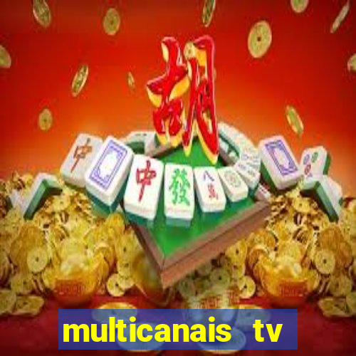 multicanais tv online ao vivo