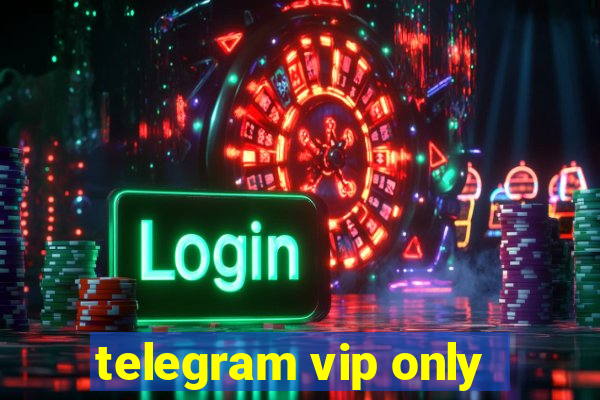 telegram vip only