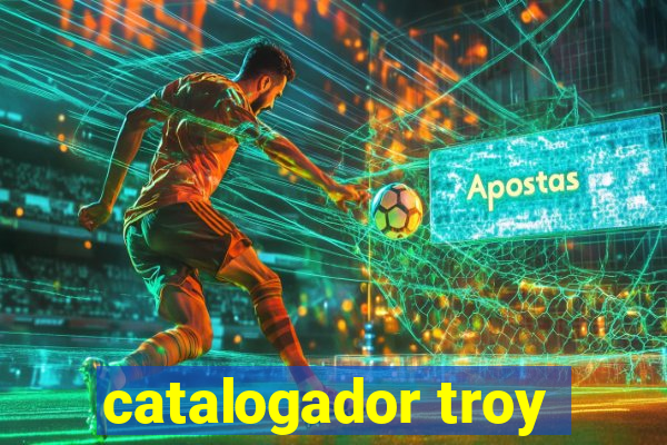 catalogador troy