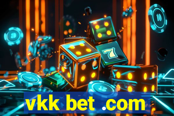 vkk bet .com