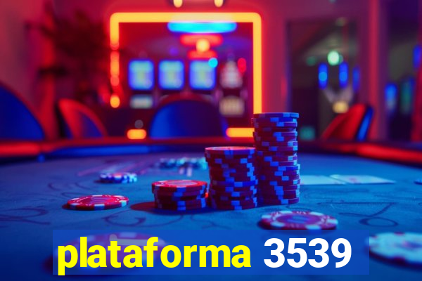 plataforma 3539