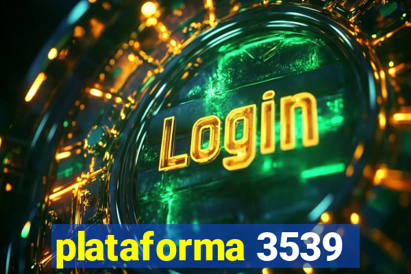 plataforma 3539