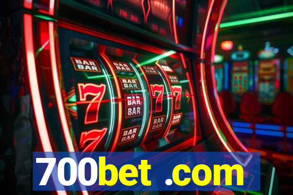 700bet .com