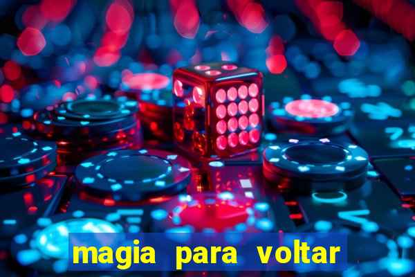 magia para voltar no tempo