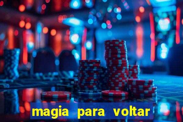 magia para voltar no tempo