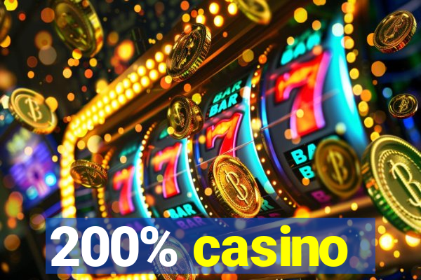 200% casino