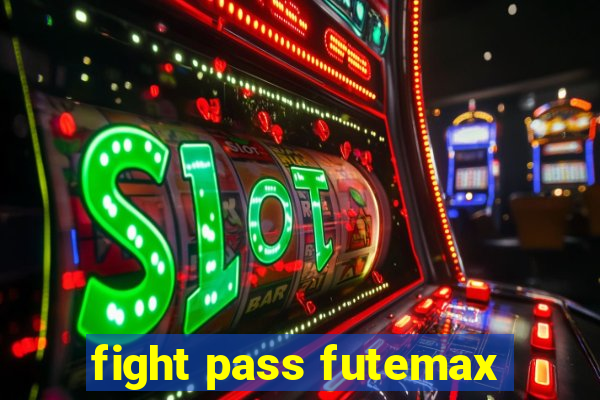 fight pass futemax