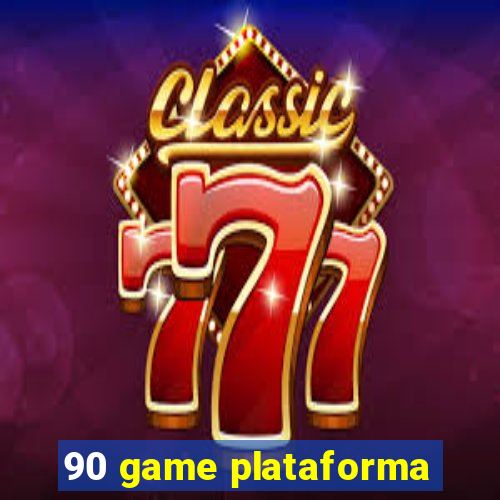 90 game plataforma