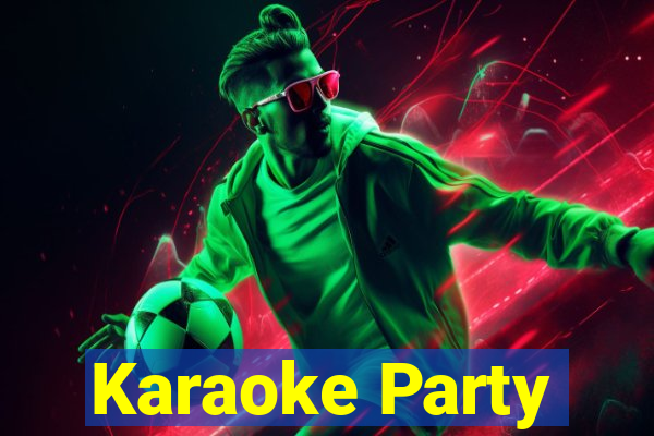 Karaoke Party