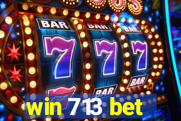 win 713 bet