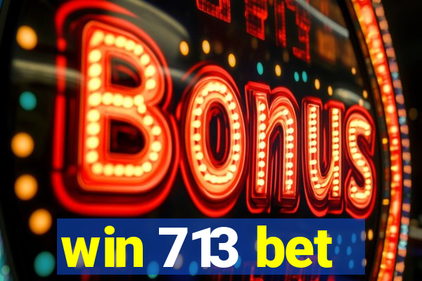 win 713 bet