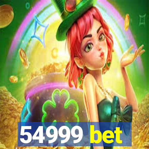 54999 bet