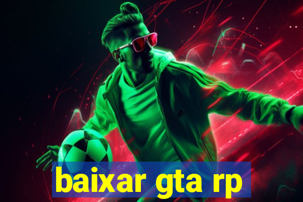 baixar gta rp