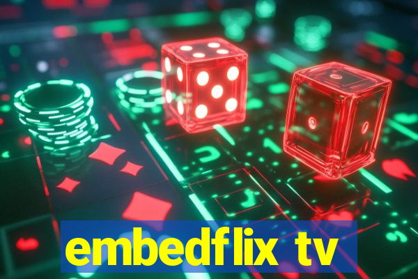 embedflix tv