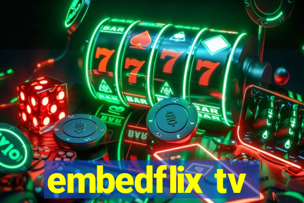 embedflix tv