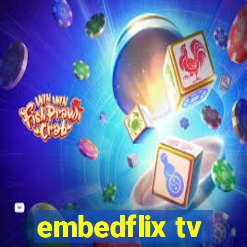 embedflix tv