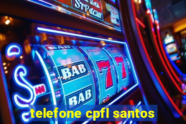 telefone cpfl santos