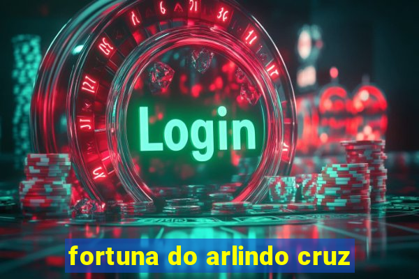 fortuna do arlindo cruz