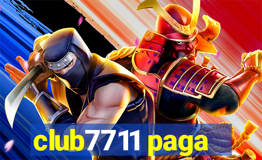 club7711 paga