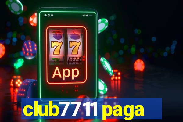 club7711 paga