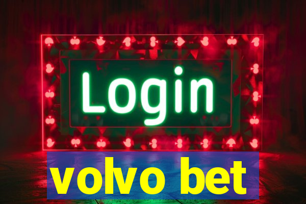 volvo bet