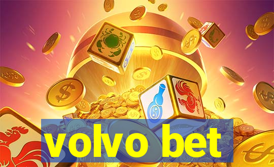 volvo bet