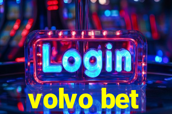 volvo bet